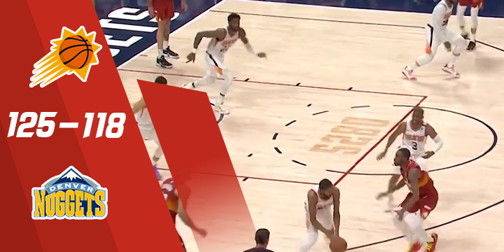 NBA-保罗37 7布克34 11乔基奇被驱逐出太阳横扫掘金