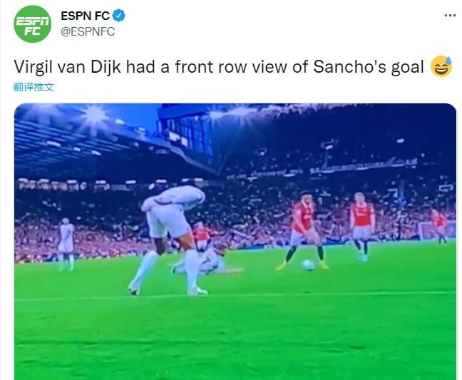 ESPN调侃范迪克：前排观看了桑乔的进球